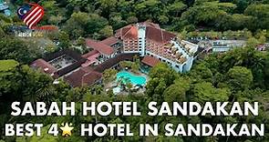 Sabah Hotel Sandakan | Best Hotel in Sandakan City | 4 Star Hotel | Sabah | Malaysia