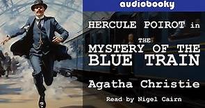 Mystery | Full Unabridged Novel: Hercule Poirot "The Mystery Of The Blue Train" by Agatha Christie