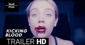 Kicking Blood | Official Trailer