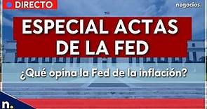 Directo - Negocios TV: Especial minutas de la Fed: ¿Qué opina la Fed de la inflación?