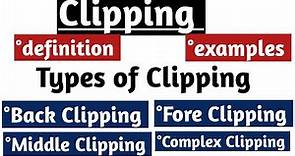 Clipping in linguistics || word formation process || Clipping in morphology || Types of Clipping