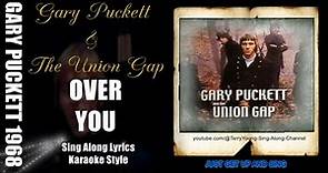 Gary Puckett & The Union Gap 1968 Over You 1080p HQ Lyrics
