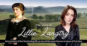 Lillie Langtry - A Special Woman in History