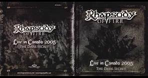 Rhapsody - Live in Canada 2005 - The Dark Secret (FULL LIVE ALBUM) (2006)