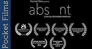 Award Winning Short Film - abs nt (absent) Directed by Devashish Makhija