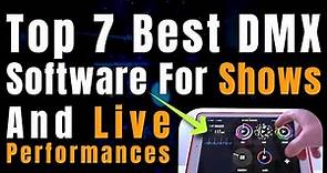 Top 7 Best DMX Software For Shows and Live Performances
