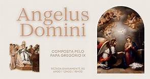 Oração "Angelus Domini" em Canto Gregoriano, do Papa Gregório IX