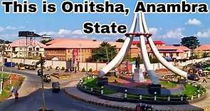 SEE THE BEAUTIFUL ONITSHA CITY, ANAMBRA STATE, NIGERIA| Gracious Tales