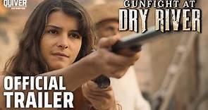 Gunfight At Dry River | Official Trailer
