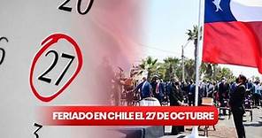 ¿Por qué es feriado el viernes 27 de octubre en Chile?