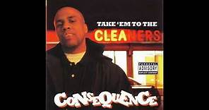 Consequence - Take 'Em To The Cleaners (2004) (Mixtape)