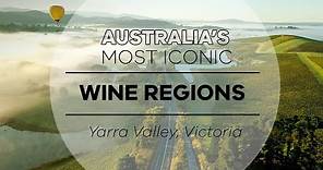 Explore Australia's iconic Yarra Valley wine region