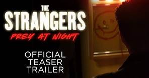The Strangers: Prey at Night - OFFICIAL TEASER TRAILER - In Theaters this March