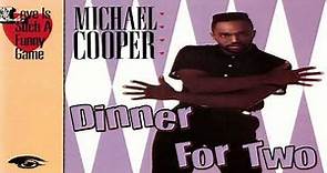 Michael Cooper - Dinner For Two