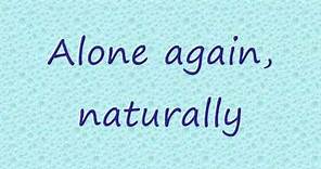 Alone Again Naturally - Gilbert O'Sullivan Lyrics