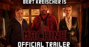 [OFFICIAL] THE MACHINE MOVIE TRAILER
