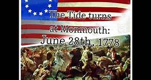 The Tide Turns: The Battle of Monmouth and The American Revolution