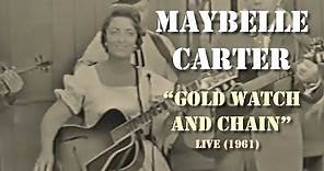 Maybelle Carter - Gold Watch And Chain (Live 1961)