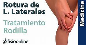 Rotura de Ligamento lateral interno-externo tratamiento médico y de cirugía