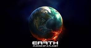 Earth: Making Of A Planet || Full Documentary HD.