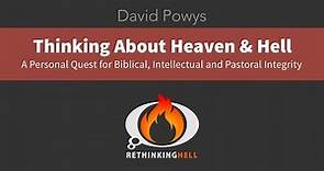 David Powys - Thinking About Heaven & Hell - A Quest for Integrity