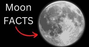 The Moon - Facts Everyone Should Know