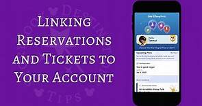 Linking Reservations and Tickets to Your Account - Walt Disney World App