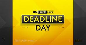FREE STREAM: Deadline Day on Sky Sports News - all the latest transfer news