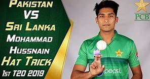 Mohammad Hasnain Hat-Trick Against Sri Lanka | Pakistan vs Sri Lanka 2019 | 1st T20 | PCB