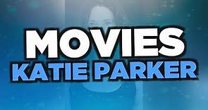 Best Katie Parker movies