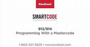 Kwikset SmartCode 913-914: Programming With a Mastercode