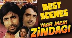 Yaar Meri Zindagi best Scene 1 | Amitabh Bachchan , Shatrughan Sinha