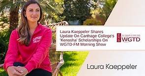 Laura Kaeppeler Shares Update On Carthage College's 'Kenosha' Scholarships On WGTD FM Morning Show