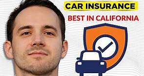 Best California Car Insurance 2024 - All You Need To Know