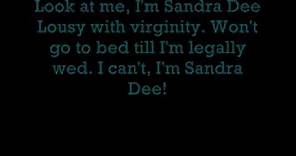Grease - Look at Me, I'm Sandra Dee (lyrics)