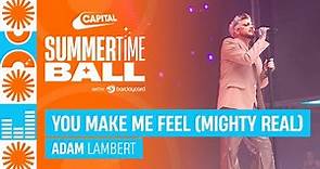 Adam Lambert - You Make Me Feel (Mighty Real) (Live at Capital's Summertime Ball 2023) | Capital