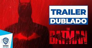 THE BATMAN - Trailer 2 - Dublado