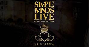 Simple Minds - Big Sleep (Live In The City Of Light)