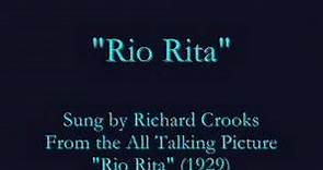 "Rio Rita" (1929) Richard Crooks