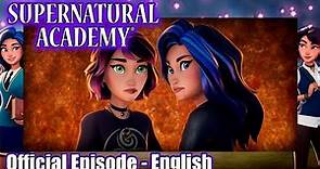 Supernatural Academy | S01E16 | Fateful: Part 2 | Amazin' Adventures