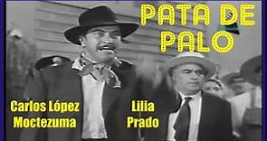 Película "PATA DE PALO" 1950 Carlos López Moctezuma, Lilia Prado, "Ferrusquilla"