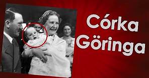Edda Göring (Dzieci zbrodniarzy cz. 3)
