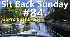 Sit Back Sunday Cruise #84 - Through Bobcaygeon