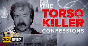 The Torso Killer Confessions Official Trailer