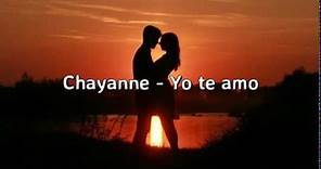 Chayanne - Yo te amo (Letra)