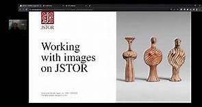 Orientation for librarians and faculty: Working with images on JSTOR