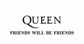 Queen - Friends will be friends - Remastered [HD] - with lyrics