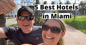 5 Best Hotels in Miami