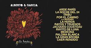 Alberto & García - "La Herida" (Disco Completo)