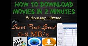 How to Download movies in 2 minutes |without any software| on your PC or Laptop